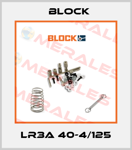 LR3A 40-4/125 Block