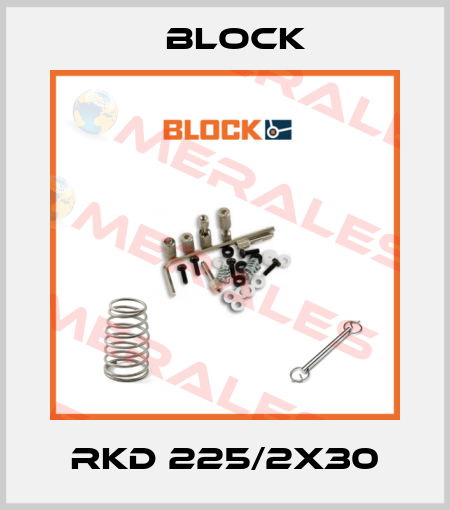 RKD 225/2x30 Block