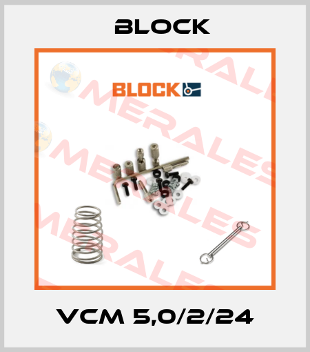 VCM 5,0/2/24 Block