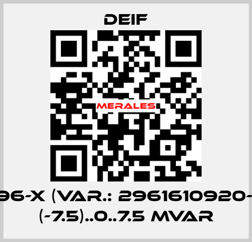 WQ96-x (Var.: 2961610920-01) - (-7.5)..0..7.5 Mvar Deif