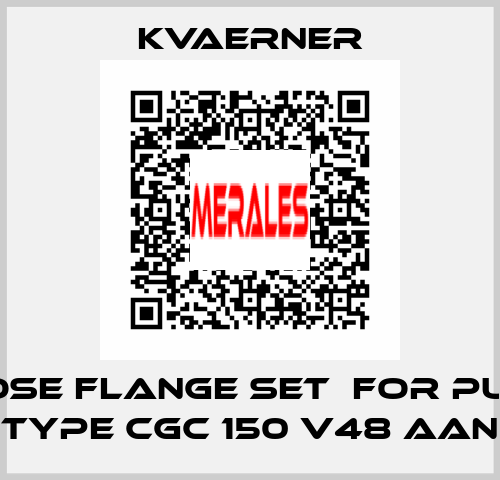 Loose Flange Set  for Pump type CGC 150 V48 AAN KVAERNER