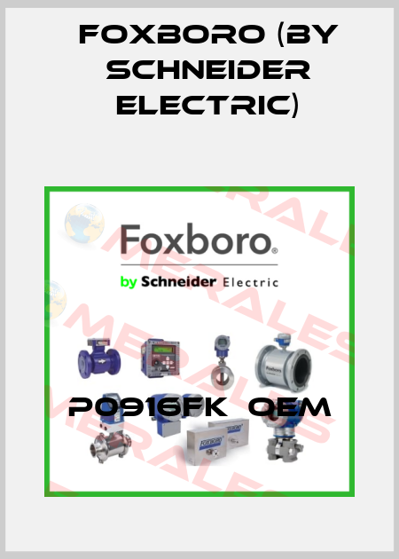 P0916FK  OEM Foxboro (by Schneider Electric)