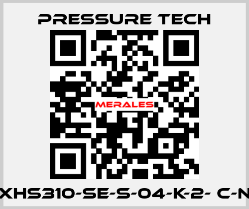 XHS310-SE-S-04-K-2- C-N Pressure Tech