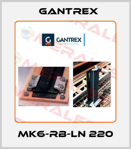 MK6-RB-LN 220 Gantrex