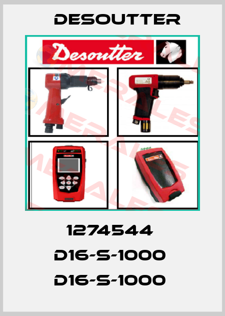 1274544  D16-S-1000  D16-S-1000  Desoutter