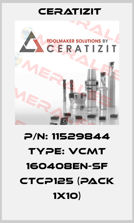 P/N: 11529844 Type: VCMT 160408EN-SF CTCP125 (pack 1x10) Ceratizit