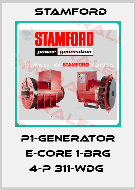 P1-GENERATOR E-CORE 1-BRG 4-P 311-WDG  Stamford