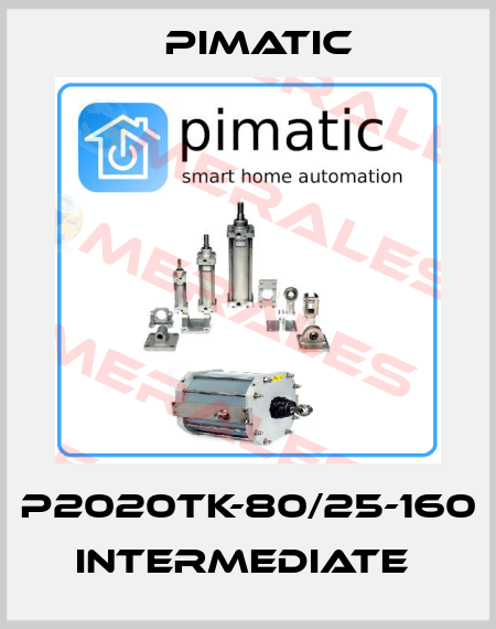 P2020TK-80/25-160 INTERMEDIATE  Pimatic