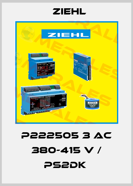 P222505 3 AC 380-415 V / PS2DK  Ziehl