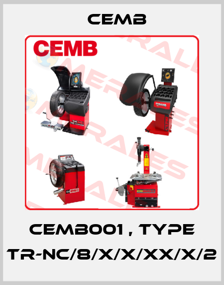 CEMB001 , Type TR-NC/8/X/X/XX/X/2 Cemb