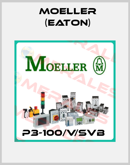 P3-100/V/SVB  Moeller (Eaton)