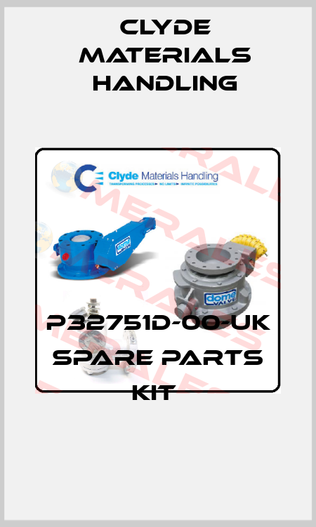 P32751D-00-UK SPARE PARTS KIT  Clyde Materials Handling
