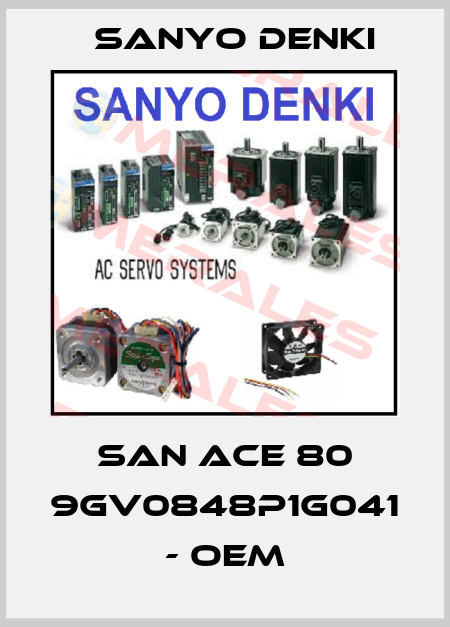 SAN ACE 80 9GV0848P1G041 - OEM Sanyo Denki