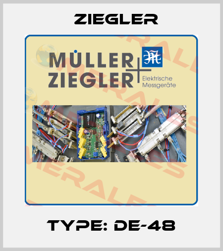 Type: DE-48 Ziegler