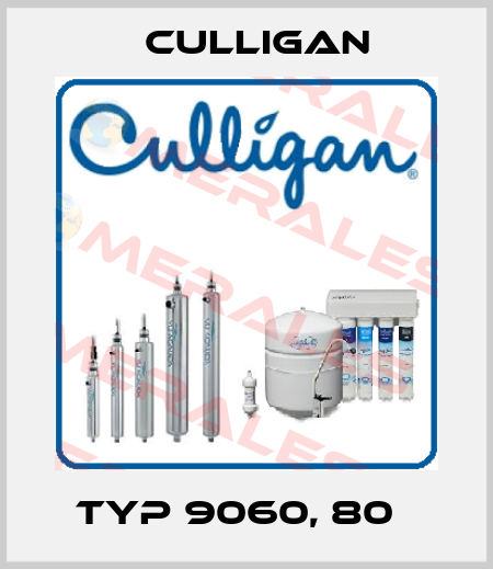 Typ 9060, 80μ Culligan