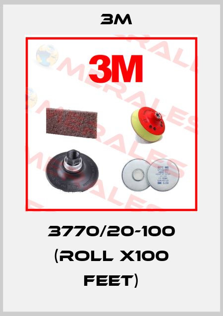 3770/20-100 (roll x100 feet) 3M