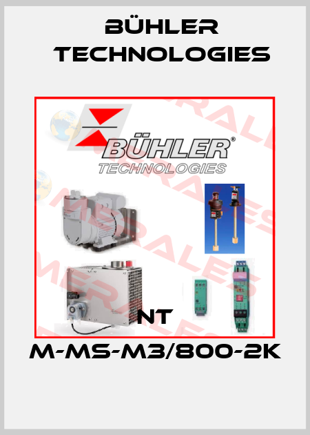 NT M-MS-M3/800-2K Bühler Technologies
