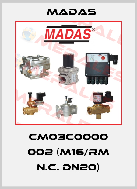 CM03C0000 002 (M16/RM N.C. DN20) Madas