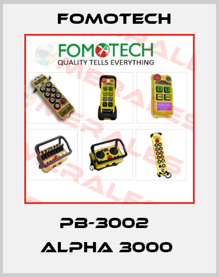 PB-3002   ALPHA 3000  Fomotech