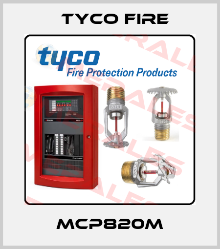 MCP820M Tyco Fire