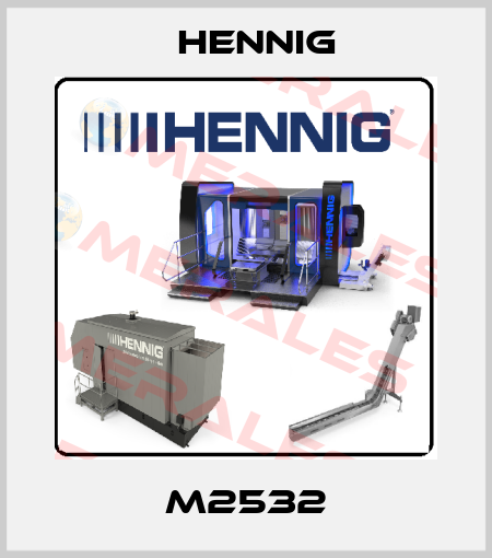 M2532 Hennig