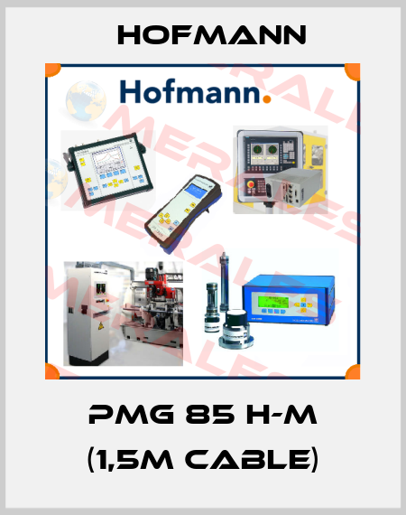PMG 85 H-M (1,5m cable) Hofmann