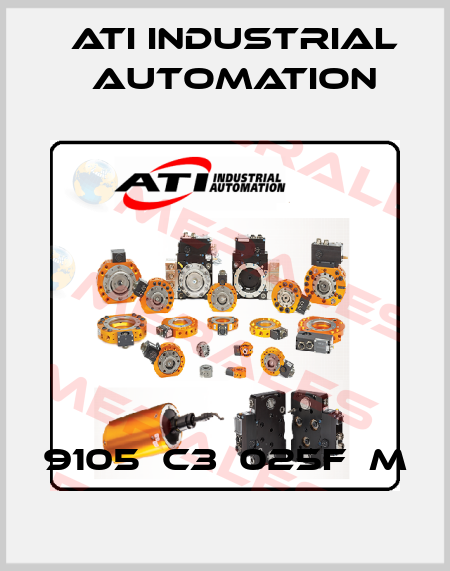 9105‐C3‐025F‐M ATI Industrial Automation