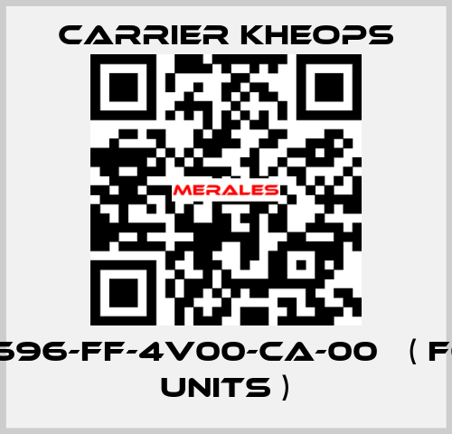 CSR1696-FF-4V00-CA-00   ( for 10 units ) Carrier Kheops