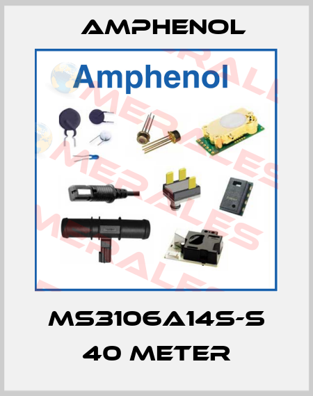 MS3106A14S-S 40 meter Amphenol