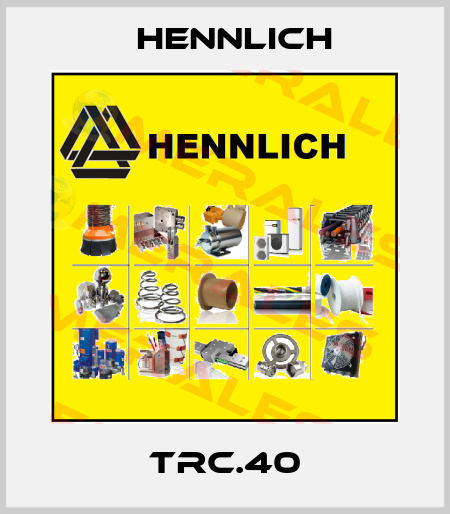 TRC.40 Hennlich