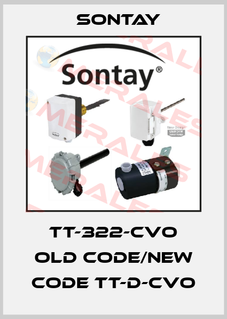 TT-322-CVO old code/new code TT-D-CVO Sontay