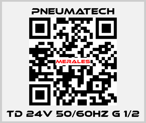TD 24V 50/60HZ G 1/2 Pneumatech