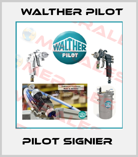PILOT SIGNIER  Walther Pilot