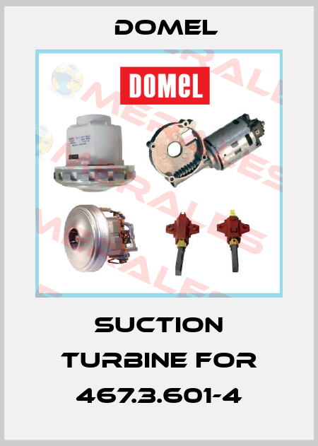 suction turbine for 467.3.601-4 Domel