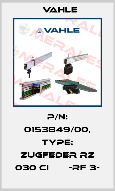 P/n: 0153849/00, Type: ZUGFEDER RZ 030 CI       -RF 3- Vahle