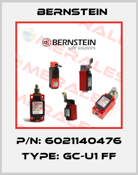 P/N: 6021140476 Type: GC-U1 FF Bernstein