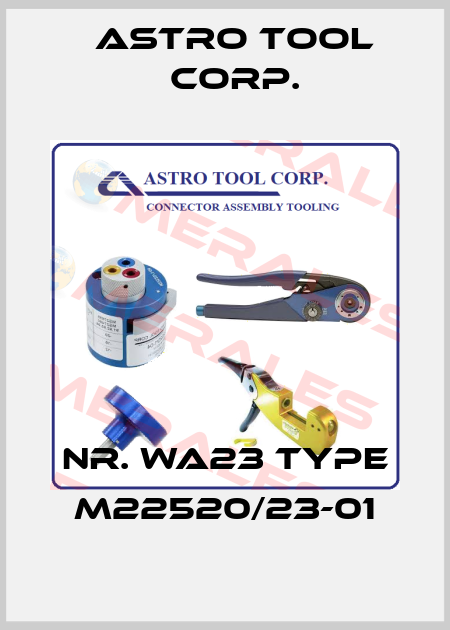 Nr. WA23 Type M22520/23-01 Astro Tool Corp.