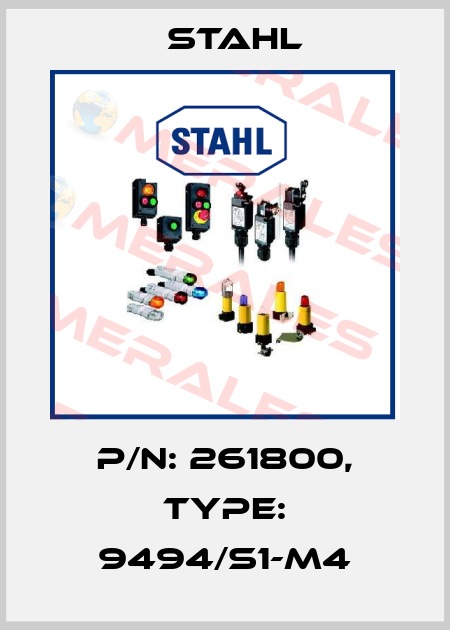 P/N: 261800, Type: 9494/S1-M4 Stahl