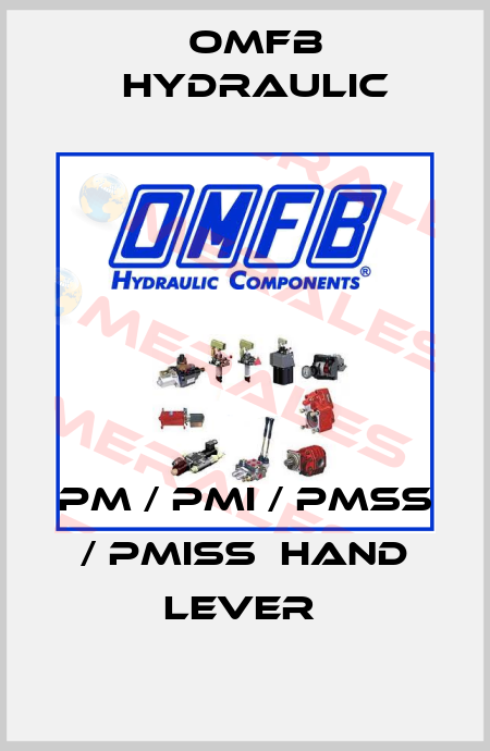 PM / PMI / PMSS / PMISS  HAND LEVER  OMFB Hydraulic