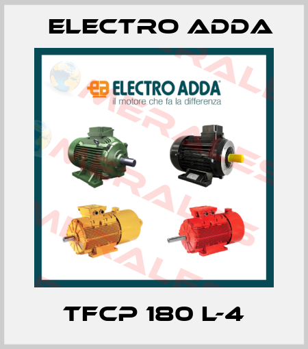 TFCP 180 L-4 Electro Adda