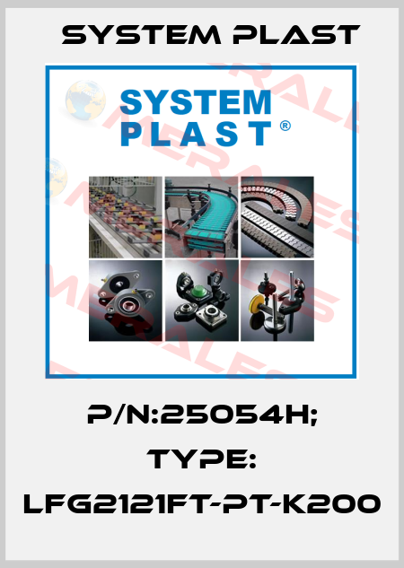 P/N:25054H; Type: LFG2121FT-PT-K200 System Plast
