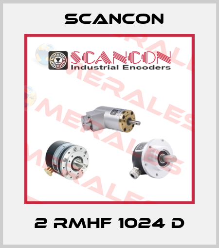2 RMHF 1024 D Scancon