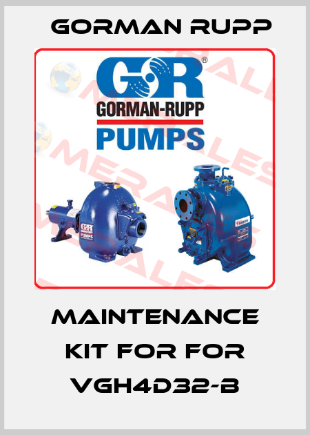 Maintenance kit for for VGH4D32-B Gorman Rupp