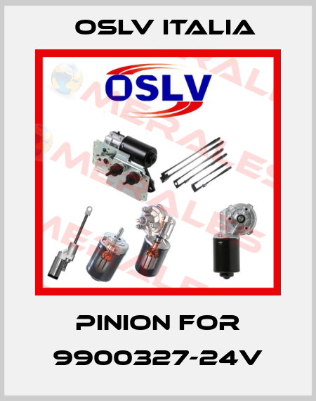 Pinion for 9900327-24V OSLV Italia