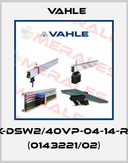 SK-DSW2/40VP-04-14-R15 (0143221/02) Vahle