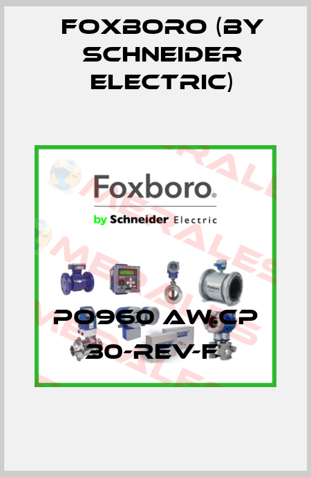 PO960 AW.CP 30-REV-F  Foxboro (by Schneider Electric)