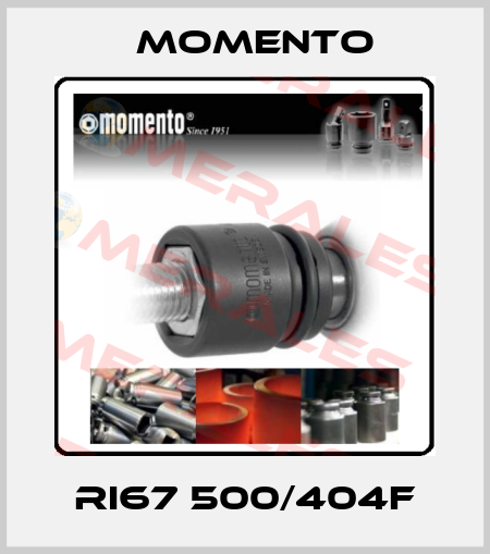 RI67 500/404F Momento