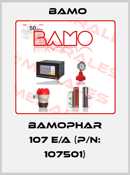 BAMOPHAR 107 E/A (P/N: 107501) Bamo