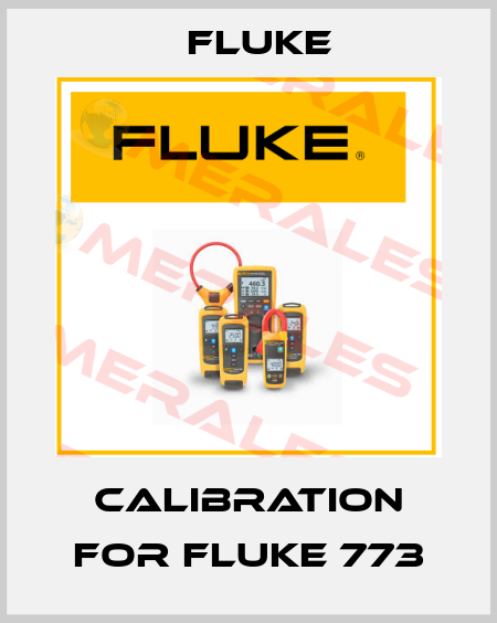 Calibration for Fluke 773 Fluke