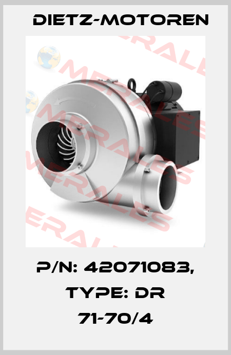 P/N: 42071083, Type: DR 71-70/4 Dietz-Motoren